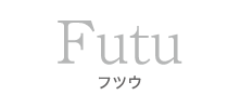 Futu フツウ
